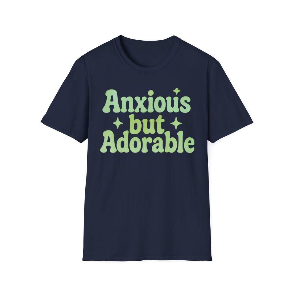 Anxious but Adorable  T-Shirt