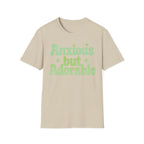 Anxious but Adorable  T-Shirt